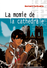 La momie de la cath&eacute;drale